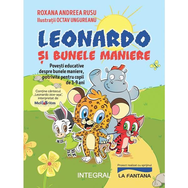 Leonardo si Bunele Maniere - Roxana Andreea Rusu, Editura Integral