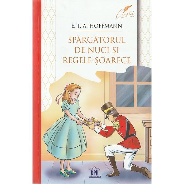 Spargatorul de nuci si regele soarecilor - E.T.A. Hoffmann, editura Didactica Publishing House