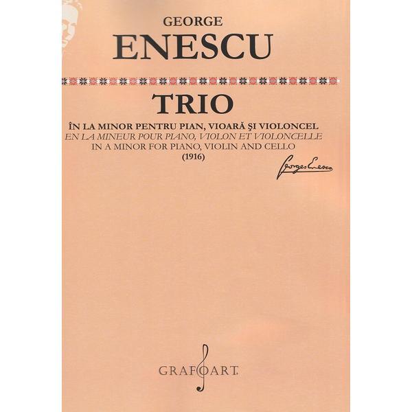 Trio in la minor pentru pian, vioara si violoncel - George Enescu