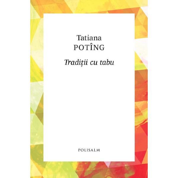 Traditii cu tabu - Tatiana Poting, editura Polisalm