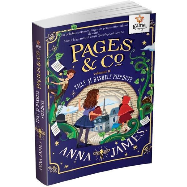 Pages and Co Vol.2: Tilly si basmele pierdute - Anna James, editura Gama