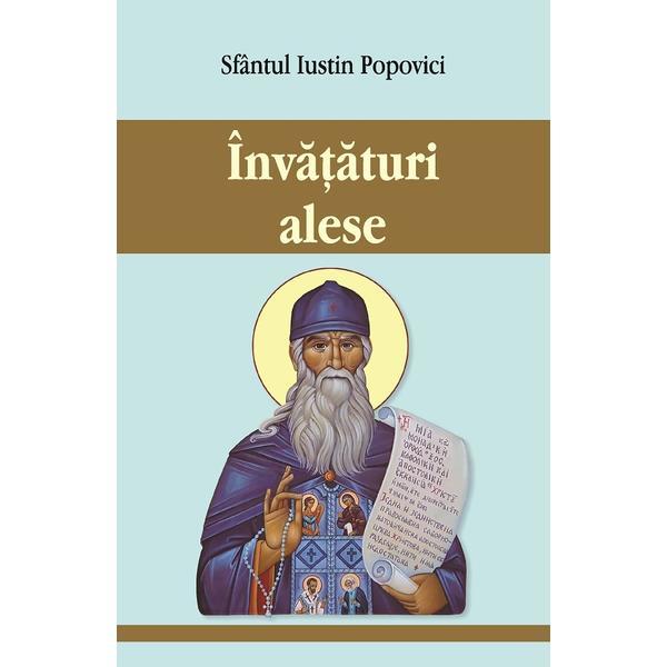 Invataturi Alese - Iustin Popovici, Editura Egumenita