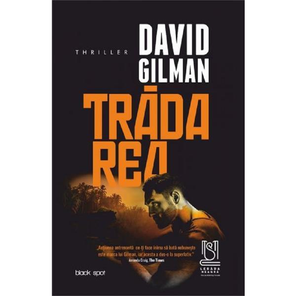 Tradarea - David Gilman, editura Lebada Neagra