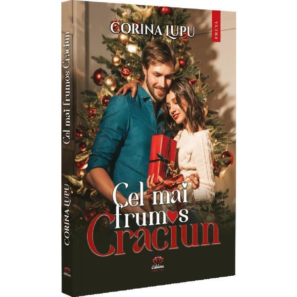 Cel mai frumos Craciun - Corina Lupu, editura Petale Scrise