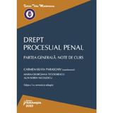 Drept procesual penal. Partea generala. Note de curs - Carmen-Silvia Paraschiv, editura Hamangiu