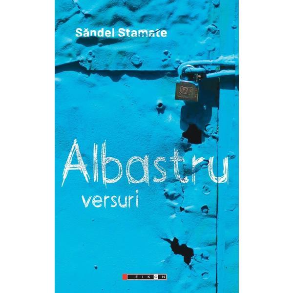 Albastru - Sandel Stamate, editura Eikon