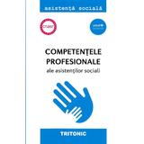 Competentele profesionale ale asistentilor sociali - Mihai Bogdan Iovu, Florin Lazar, Diana Cristea, editura Tritonic