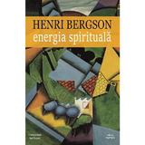 Energia spirituala - Henri Bergson, editura Cartex