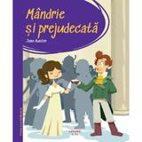 Mandrie si Prejudecata - Jane Austen, Editura Litera