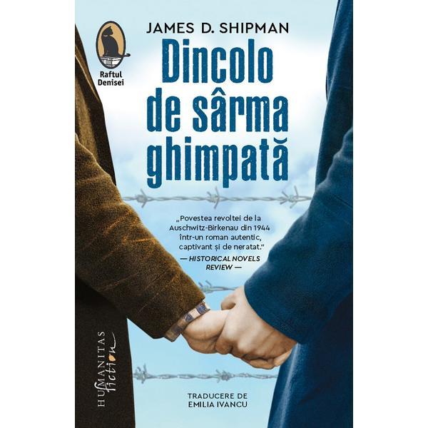 Dincolo de sarma ghimpata - James D. Shipman, editura Humanitas