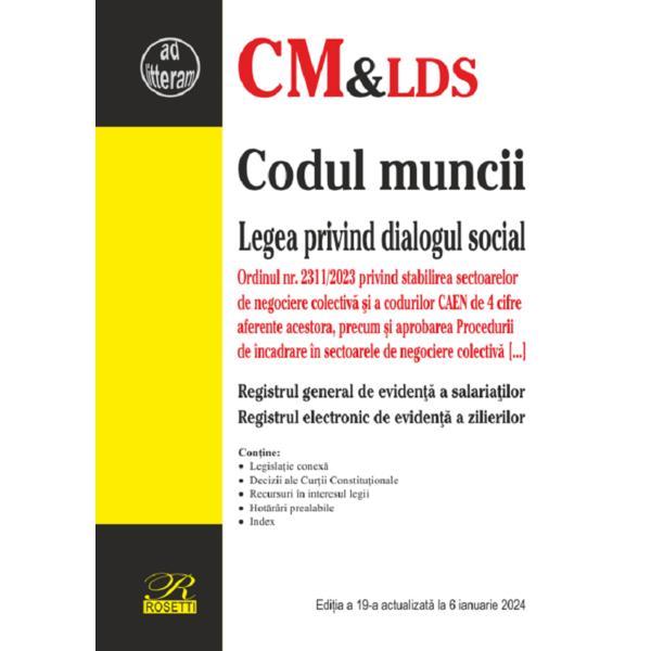 Codul muncii. Legea dialogului social Act. 6 ianuarie 2024, editura Rosetti