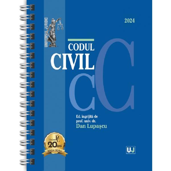 Codul civil Ianuarie 2024 Ed. Spiralata - Dan Lupascu, editura Universul Juridic