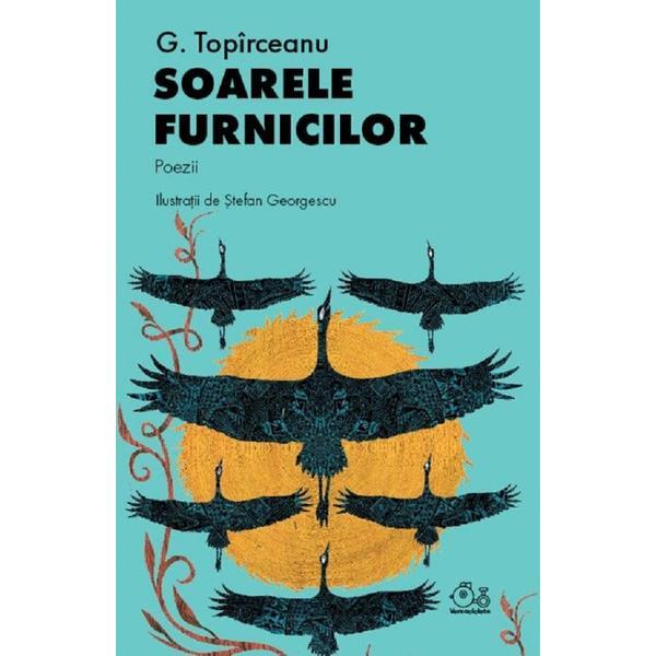 Soarele furnicilor - George Topirceanu, editura Grupul Editorial Art