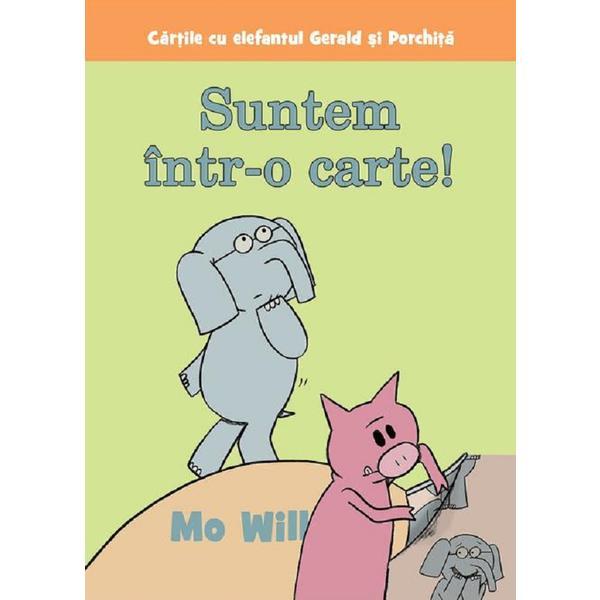 Suntem intr-o carte! - Mo Willems, editura Grupul Editorial Art