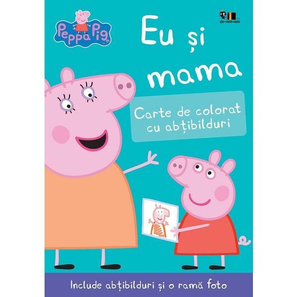 Peppa Pig: Eu si mama, editura Grupul Editorial Art