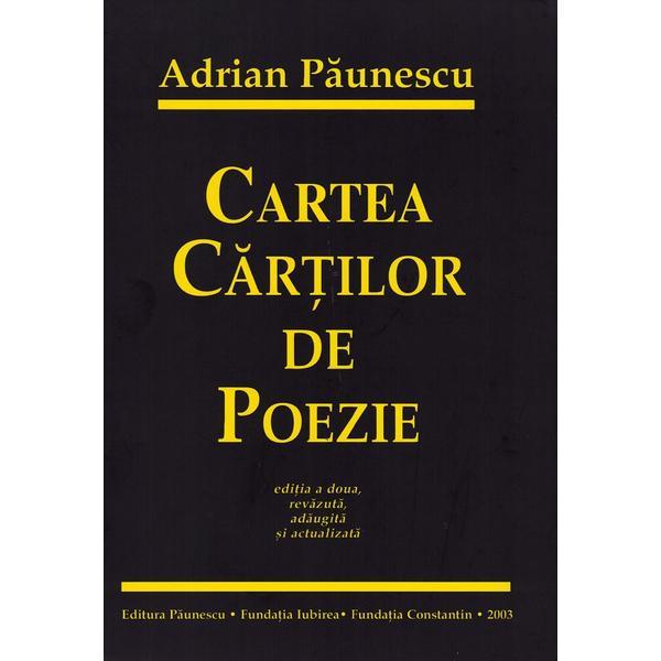 Cartea cartilor de poezie Ed.2 - Adrian Paunescu, editura Paunescu
