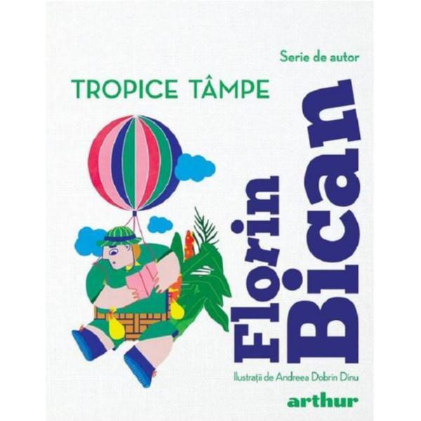 Tropice Tampe - Florin Bican