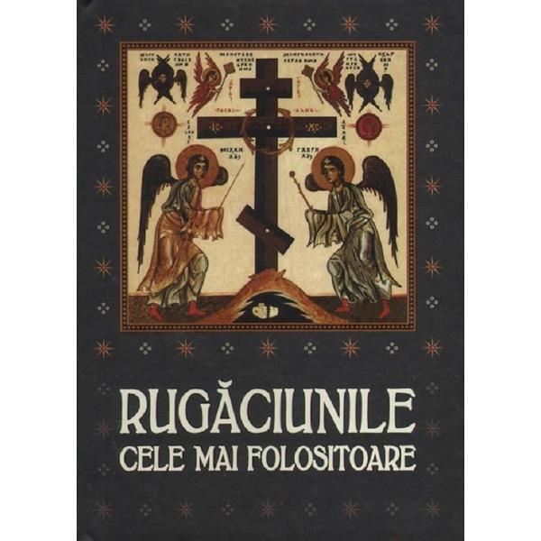 Rugaciunile cele mai folositoare, editura Scara