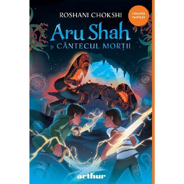 Aru Shah si cantecul mortii. Seria Aru Shah Vol.2 - Roshani Chokshi, editura Grupul Editorial Art