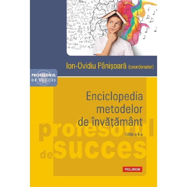 Enciclopedia metodelor de invatamant Ed.2024 - Ion-Ovidiu Panisoara, editura Polirom