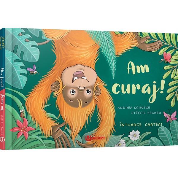 Am Curaj! Mi-e Frica! - Andrea Schutze, Steffie Becker, Editura Unicart