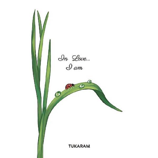 In Love I Am - Tukaram