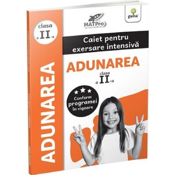 Adunarea Cls.2. Caiet pentru Exersare Intensiva, Editura Gama