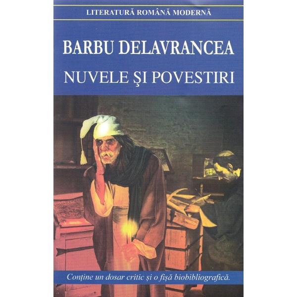 Nuvele si povestiri ed.2018 - Barbu Delavrancea, editura Cartex