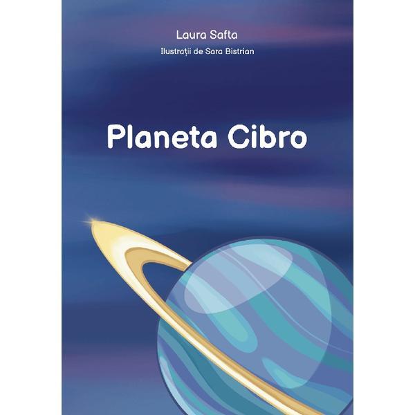 Planeta Cibro - Laura Safta, Editura Neos Publishing House