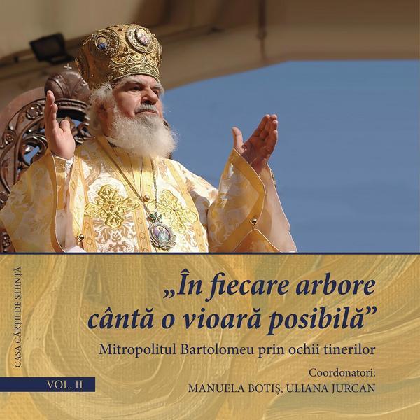 In fiecare arbore canta o vioara posibila Vol.2 - Manuela Botis, Uliana Jurcan, editura Casa Cartii De Stiinta