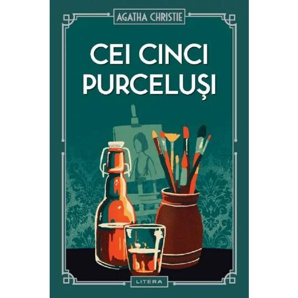 Cei cinci purcelusi - Agatha Christie, editura Litera