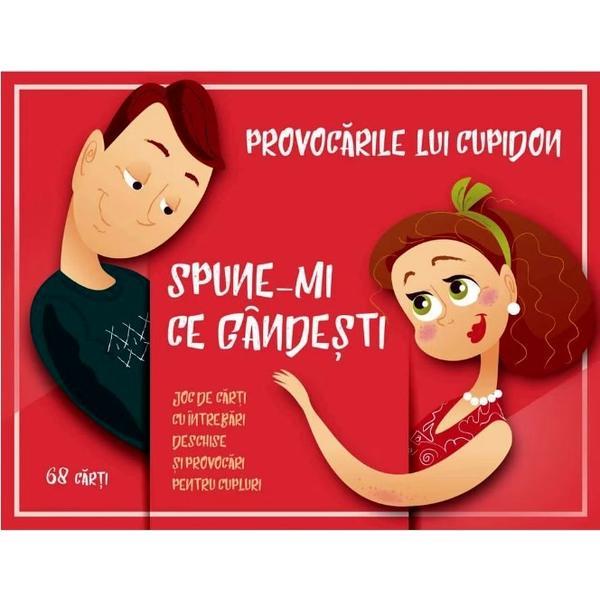 Jocuri pentru adulti: Provocarile lui Cupidon. Spune-mi ce gandesti