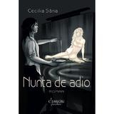 Nunta de adio - Cecilia Sana, editura Cismigiu Books