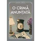 O crima anuntata - Agatha Christie, editura Litera