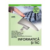 Informatica si TIC - Clasa 5 - Caiet - Adrian Nita, Carmen Popescu, editura Corint