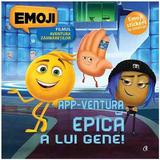 Emoji filmul. App-ventura epica a lui Gene!, editura Curtea Veche