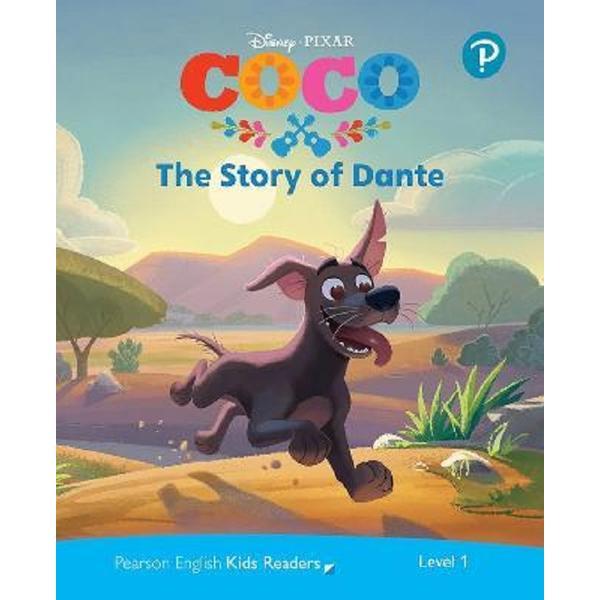 Disney Kids Readers The Story of Dante Pack Level 1 - Louise Fonceca, editura Pearson