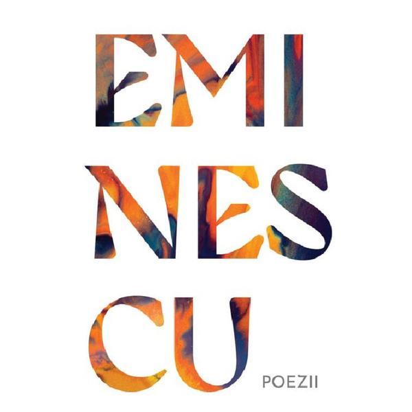 Poezii - Mihai Eminescu, editura Grupul Editorial Art