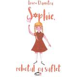 Sophie, robotul cu suflet - Irina Dumitru, editura Studis