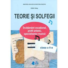 Teorie si solfegii Clasa 2 ed.2017 - Edith Visky, editura Didactica Si Pedagogica