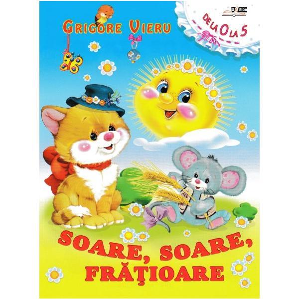 Soare, soare, fratioare - Grigore Vieru, editura Biblion