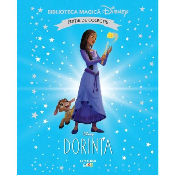 Dorinta - Disney. Biblioteca Magica. Editie De Colectie, Editura Litera