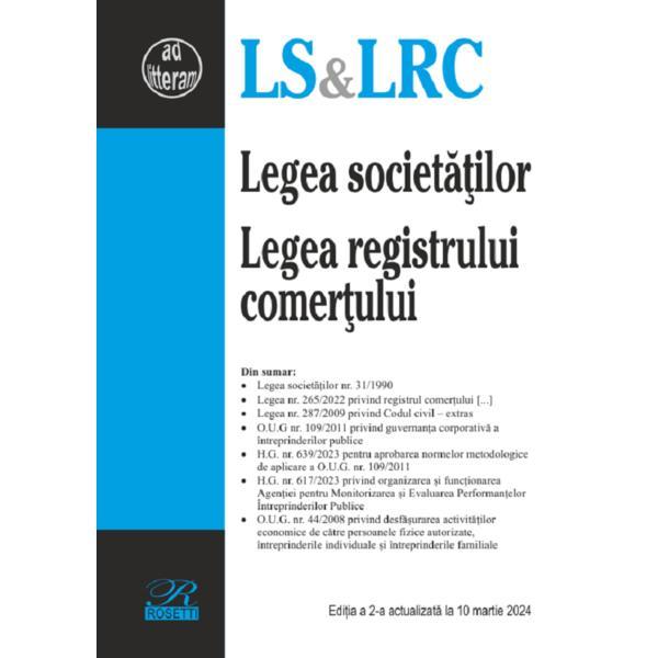Legea societatilor. Legea registrului comertului Ed.2 Act.10 martie 2024, editura Rosetti
