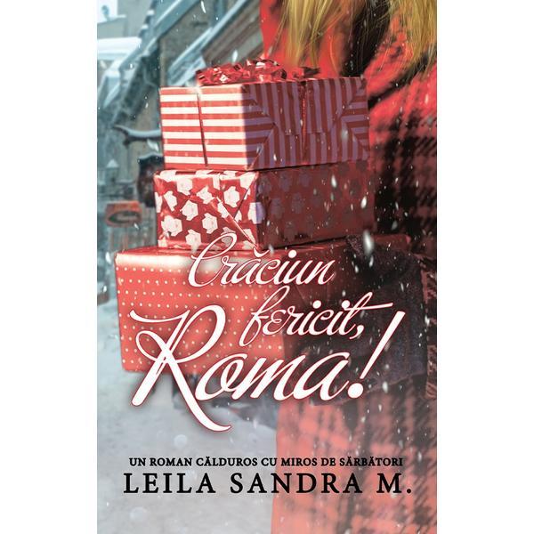 Craciun fericit, Roma! - Leila Sandra M., editura Ink Story