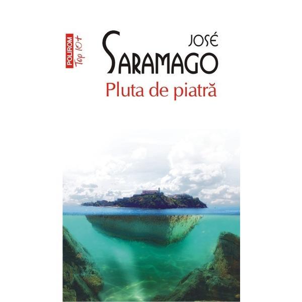 Pluta de piatra - Jose Saramago, editura Polirom