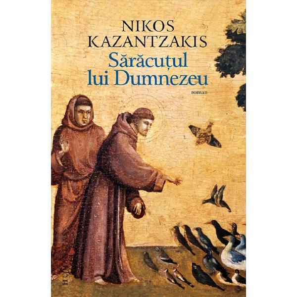 Saracutul lui Dumnezeu - Nikos Kazantzakis, editura Humanitas