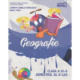 Geografie - Clasa a 4-a - Sem.2 + CD - Carmen Camelia Radulescu, Ionut Popa, editura Grupul Editorial Art