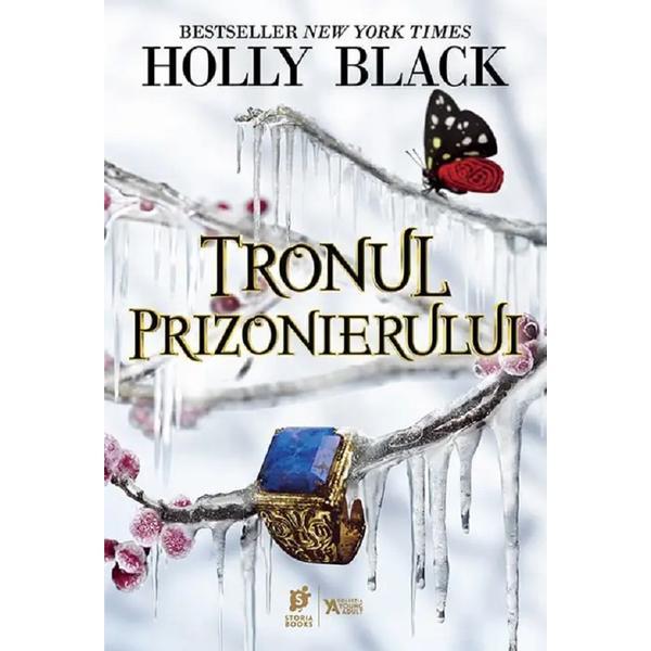 Tronul prizonierului - Holly Black, editura Storia Books