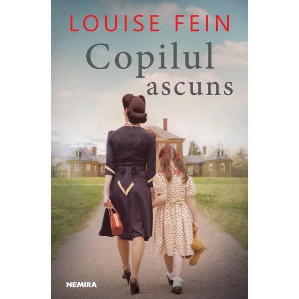 Copilul ascuns - Louise Fein, editura Nemira