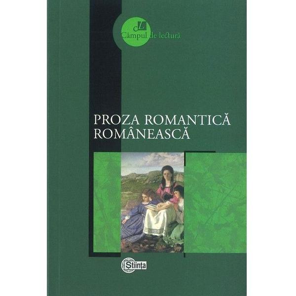 Proza romantica romaneasca, editura Stiinta